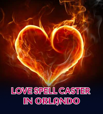 Love Spell Caster in Orlando